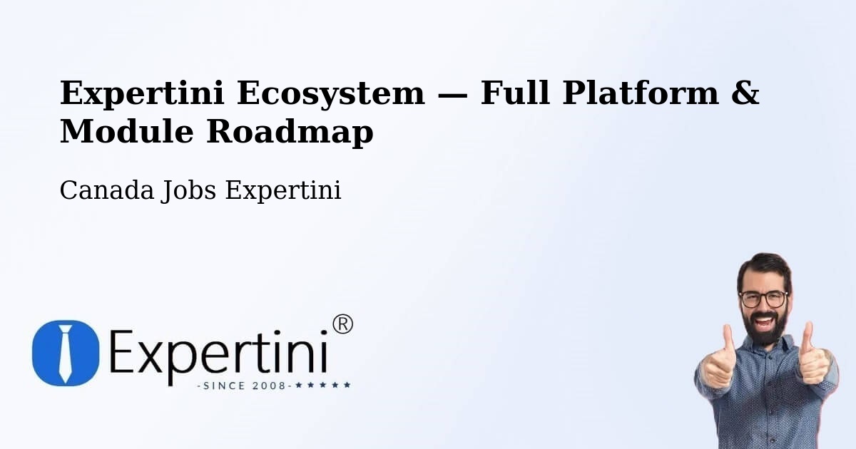Expertini Ecosystem — Full Platform & Module Roadmap – Saint Hyacinthe